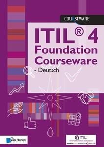 Van Haren Learning Solutions A.O. ITIL 4 Foundation Courseware - Deutsch -   (ISBN: 9789401804677)