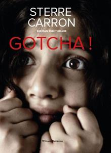 Sterre Carron Gotcha! -   (ISBN: 9789492934420)