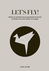 Ellen N.B. van Dijk Let's Fly! -   (ISBN: 9789083368801)