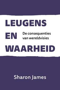 Sharon James Leugens en Waarheid -   (ISBN: 9789402908558)