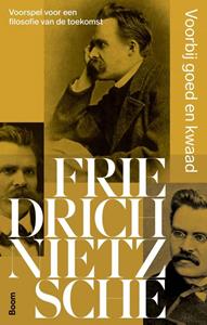 Friedrich Nietzsche Voorbij goed en kwaad -   (ISBN: 9789024456765)