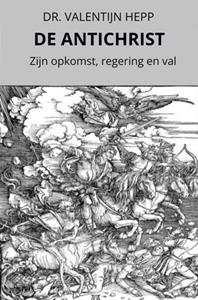 Dr. Valentijn Hepp De Antichrist -   (ISBN: 9789464922998)