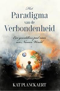 Kat Planckaert Het paradigma van de verbondenheid -   (ISBN: 9781913980634)