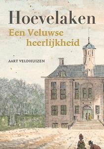 Aart Veldhuizen Hoevelaken -   (ISBN: 9789464550610)
