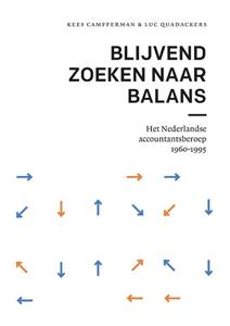Kees Camfferman, Luc Quadackers Blijvend zoeken naar balans -   (ISBN: 9789086598946)