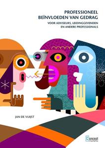 Jan de Vuijst Professioneel beïnvloeden van gedrag -   (ISBN: 9789055163526)