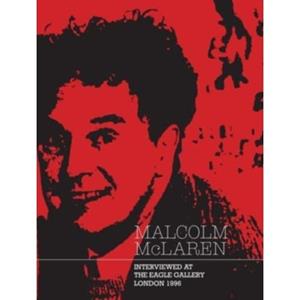 T&H Distr. Malcolm Mclaren: Interviewed At The Eagle Gallery, London 1996 - Malcolm Mclaren