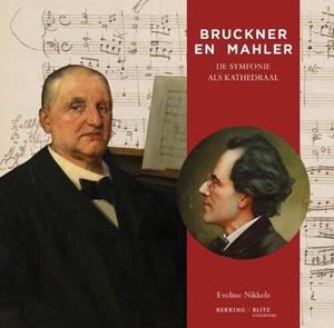 Bekking & Blitz Uitg. Bruckner En Mahler - Cahierreeks
