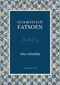 Abdulfattah Abu Ghudda Islamitisch Fatsoen -   (ISBN: 9789083316932)