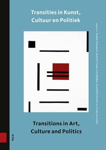 Amsterdam University Press Transities in kunst, cultuur en politiek -   (ISBN: 9789048560110)