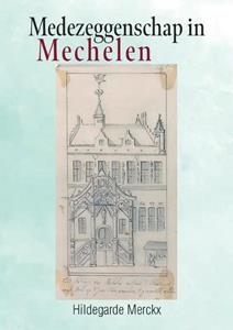 Hildegarde Merckx Medezeggenschap in Mechelen -   (ISBN: 9789464897906)