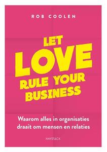 Rob Coolen Let love rule your business -   (ISBN: 9789461265869)