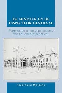 Ferdinand Mertens De minister en de inspecteur-generaal -   (ISBN: 9789463014519)
