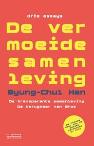 Byung-Chul Han De vermoeide samenleving - drie essays -   (ISBN: 9789461643247)