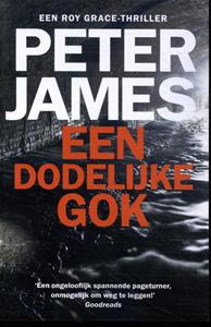 Peter James Een dodelijke gok -   (ISBN: 9789026167621)
