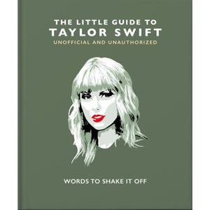 Welbeck The Little Guide To Taylor Swift - Orange Hippo!