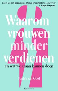 Sophie van Gool Waarom vrouwen minder verdienen -   (ISBN: 9789047018056)