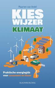 Maarten van Andel Kies Wijzer Klimaat -   (ISBN: 9789493340084)