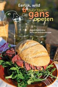 Donald Buijtendorp, Ed van de Schootbrugge Eerlijk, wild en duurzaam. De gans opeten -   (ISBN: 9789081915618)