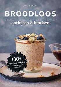Juglen Zwaan Broodloos ontbijten & lunchen -   (ISBN: 9789083317915)