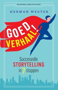 Herman Wegter Een goed verhaal -   (ISBN: 9789047017462)