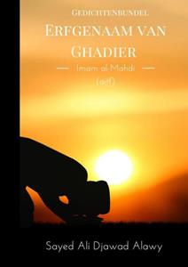 Sayed Ali Djawad Alawy Erfgenaam van Ghadier -   (ISBN: 9789464857443)