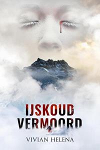 Vivian Helena IJskoud vermoord -   (ISBN: 9789464775532)