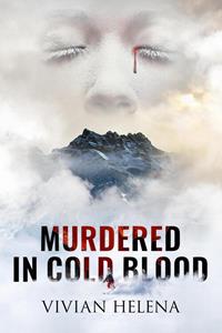 Vivian Helena Murdered in cold blood -   (ISBN: 9789464775549)