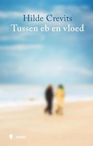 Hilde Crevits Tussen eb en vloed -   (ISBN: 9789464788693)