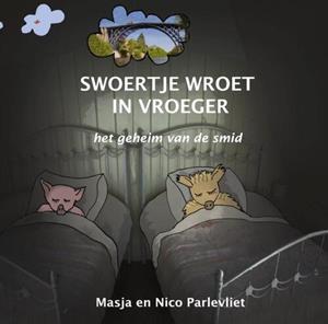 Masja Parlevliet, Nico Parlevliet Swoertje wroet in vroeger -   (ISBN: 9789089320797)