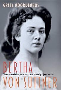 Greta Noordenbos Bertha von Suttner -   (ISBN: 9789463014434)
