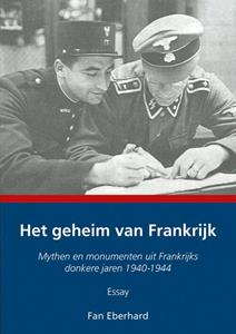 Fan Eberhard Het geheim van Frankrijk -   (ISBN: 9789463655804)