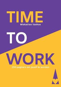 Miekatrien Vanhoe Time to work -   (ISBN: 9789464814118)