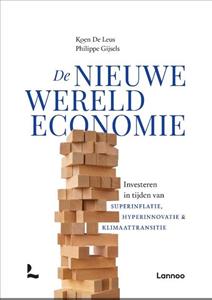 Koen de Leus, Philippe Gijsels De nieuwe wereldeconomie -   (ISBN: 9789401497466)