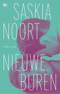 Saskia Noort Nieuwe buren -   (ISBN: 9789044366136)