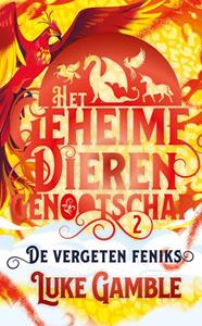 Luke Gamble De vergeten Feniks -   (ISBN: 9789021034348)