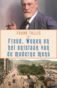Frank Tallis Freud, Wenen en het ontstaan van de moderne mens -   (ISBN: 9789045047959)