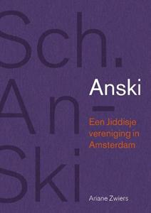 Ariane Zwiers Anski - Een Jiddisje vereniging in Amsterdam -   (ISBN: 9789462625174)