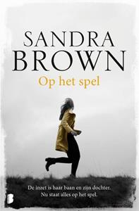 Sandra Brown Op het spel -   (ISBN: 9789059901445)