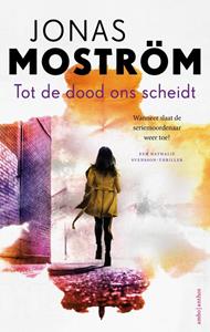 Jonas Moström Tot de dood ons scheidt -   (ISBN: 9789026365713)