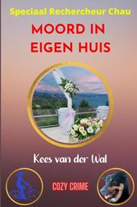 Kees van der Wal Moord In Eigen Huis -   (ISBN: 9789464924800)