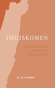 Ds. W. Harinck Thuiskomen -   (ISBN: 9789402909234)