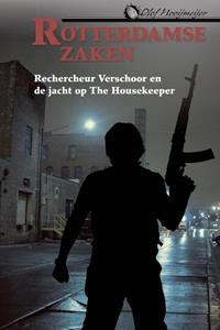 Olof Hooijmeijer Rechercheur Verschoor en de jacht op The Housekeeper -   (ISBN: 9789402909517)