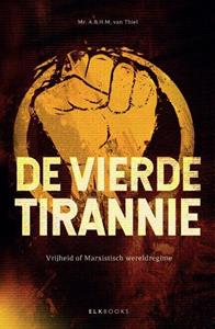 A.B.H.M. van Thiel De Vierde Tirannie -   (ISBN: 9789493255876)