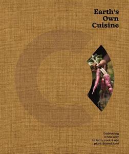Annemiek van Leeuwen Earth's Own Cuisine -   (ISBN: 9789090377155)