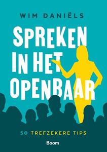 Wim Daniëls Spreken in het openbaar -   (ISBN: 9789024464319)
