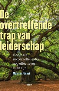 Maarten Fijnaut De overtreffende trap van leiderschap -   (ISBN: 9789024464708)