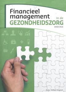 Gijs Hiltermann Financieel management in de gezondheidszorg -   (ISBN: 9789083024585)