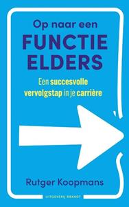 Rutger Koopmans Op naar een functie elders -   (ISBN: 9789493319158)