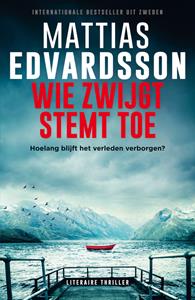 Mattias Edvardsson Wie zwijgt stemt toe -   (ISBN: 9789021044699)